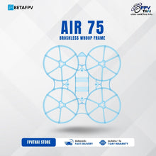 Load image into Gallery viewer, BETAFPV Air 75 Brushless Whoop Frame